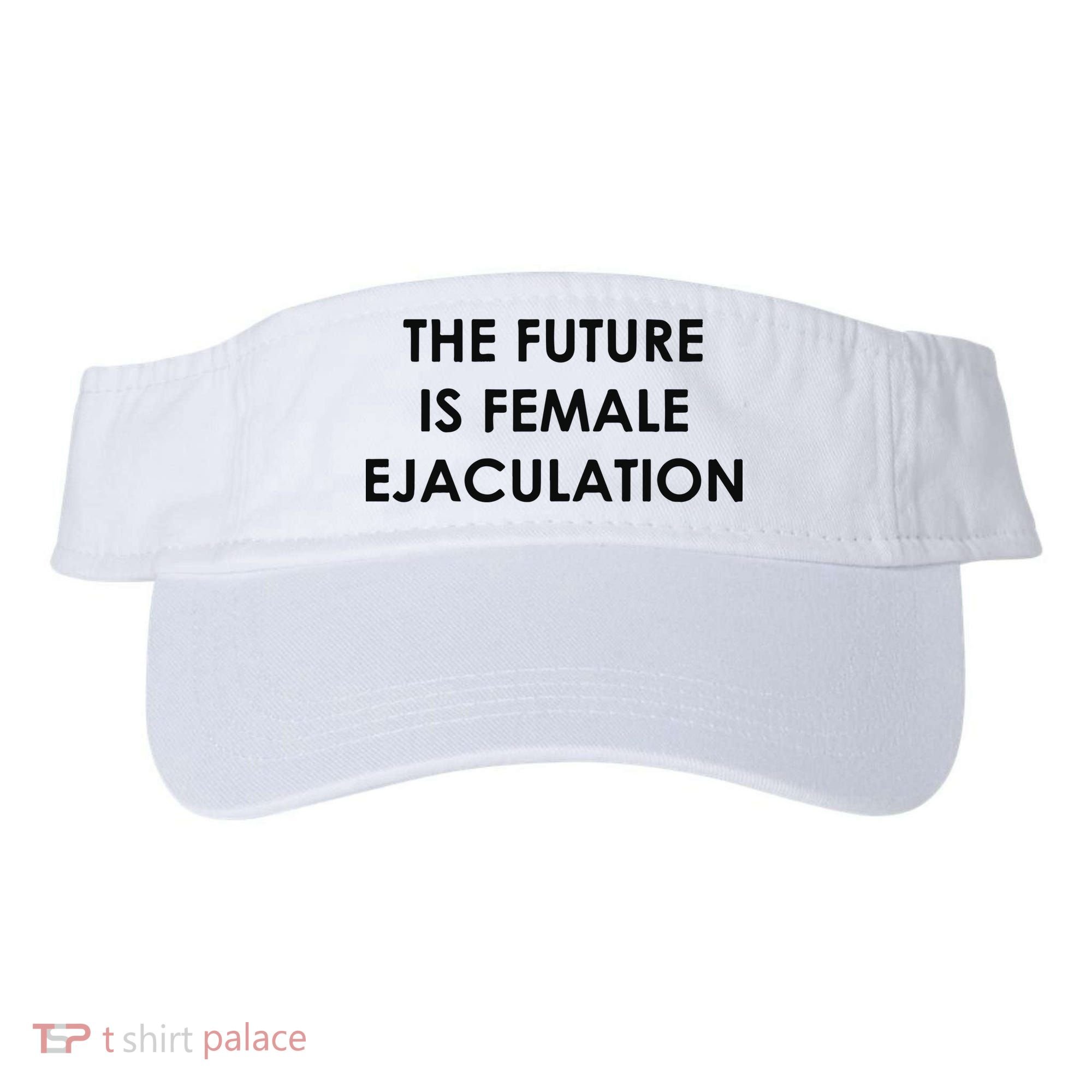 The Future Is Female Ejaculation Visor