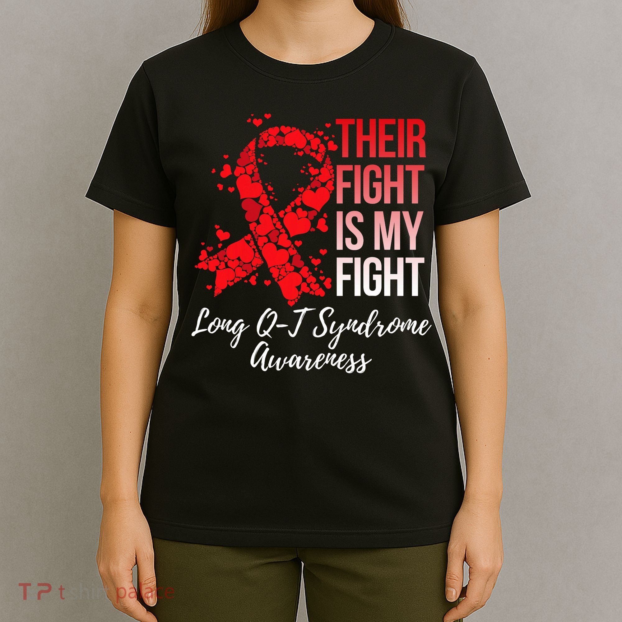 Their Fight Is My Fight Long Qt Syndrome Awareness T-Shirt