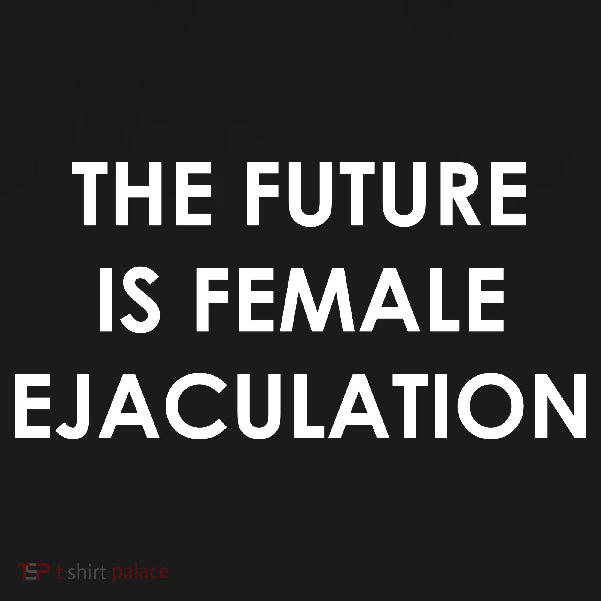 The Future Is Female Ejaculation Coaster