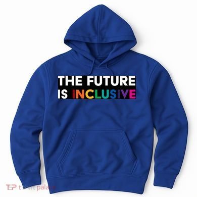The Future Is Inclusive Disability Awareness Hoodie