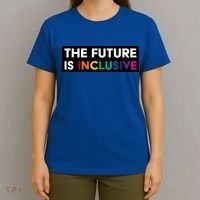 The Future Is Inclusive Disability Awareness T-Shirt thumb 4