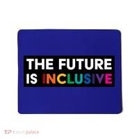 The Future Is Inclusive Disability Awareness Mousepad thumb 0