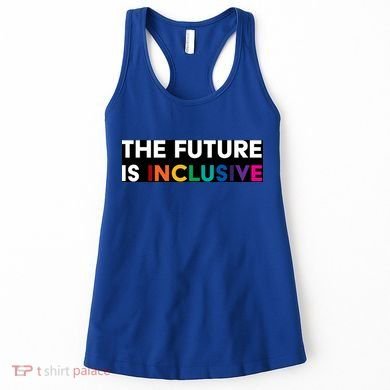 The Future Is Inclusive Disability Awareness Women's Tank Top