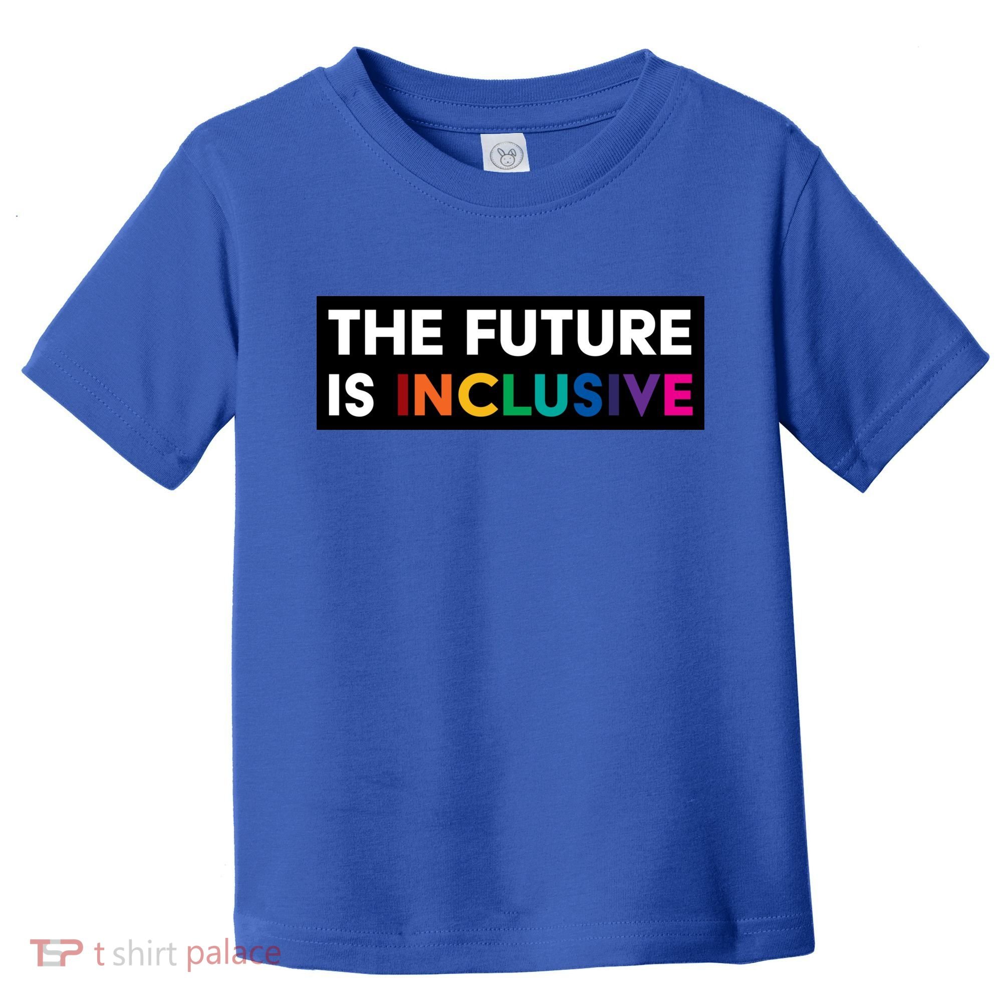 The Future Is Inclusive Disability Awareness Toddler T-Shirt