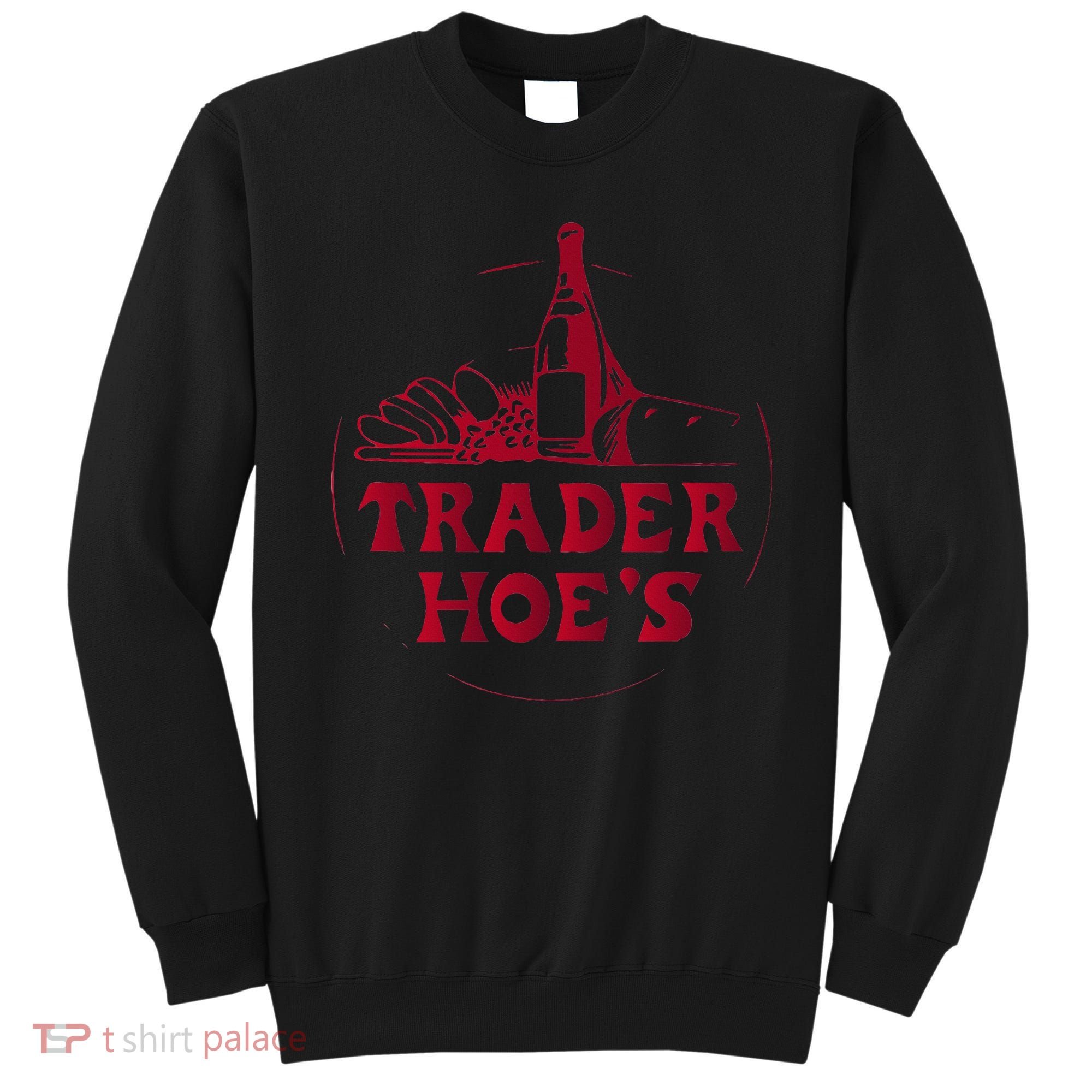 Trader Fun; Joe's Fun; Silly; Weird; Wild Sweatshirt