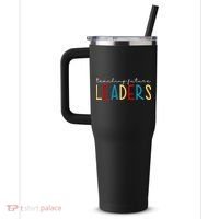 Teaching Future Leaders Gift For Teacher 40oz Vacuum Insulated Stainless Steel Travel Tumbler thumb 2