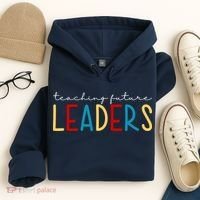 Teaching Future Leaders Gift For Teacher Hoodie thumb 4