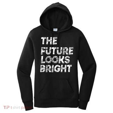 The Future Looks Bright Women's Hoodie