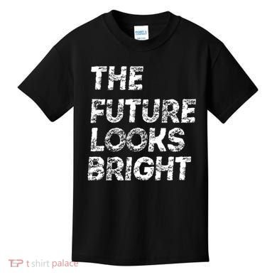The Future Looks Bright Kids T-Shirt