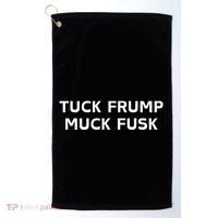 Tuck Frump Muck Fusk Golf Towel thumb 0