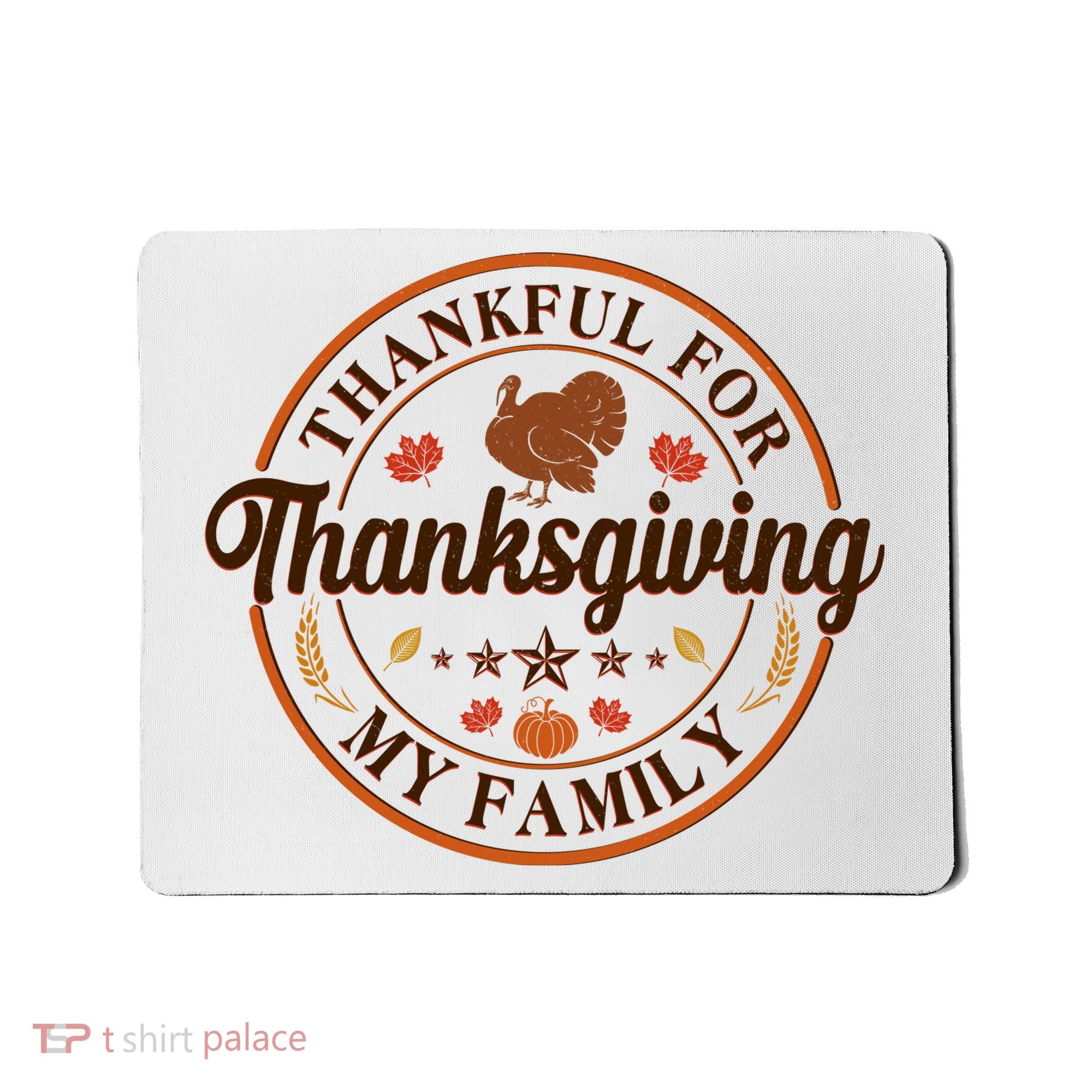 Thankful For My Family Thanksgiving Emblem Mousepad