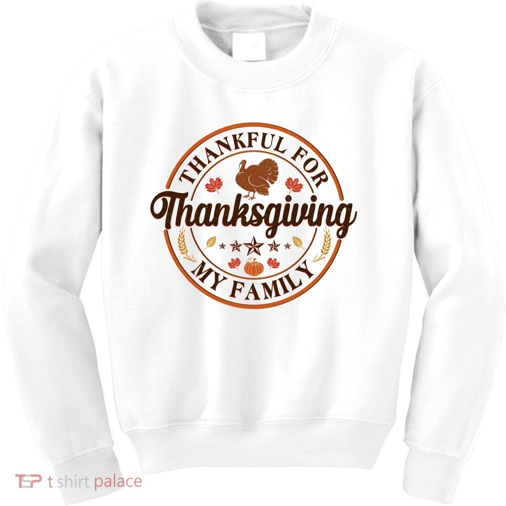 Thankful For My Family Thanksgiving Emblem Kids Sweatshirt