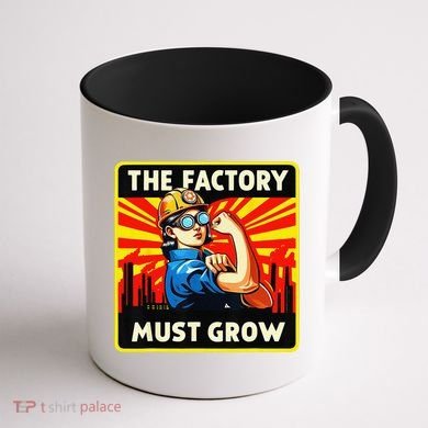 The Factory Must Grow Coffee Mug back