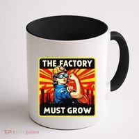 The Factory Must Grow Coffee Mug thumb 1