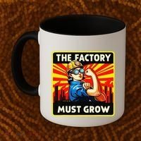 The Factory Must Grow Coffee Mug thumb 2