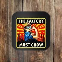 The Factory Must Grow Coaster thumb 0