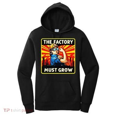 The Factory Must Grow Women's Hoodie