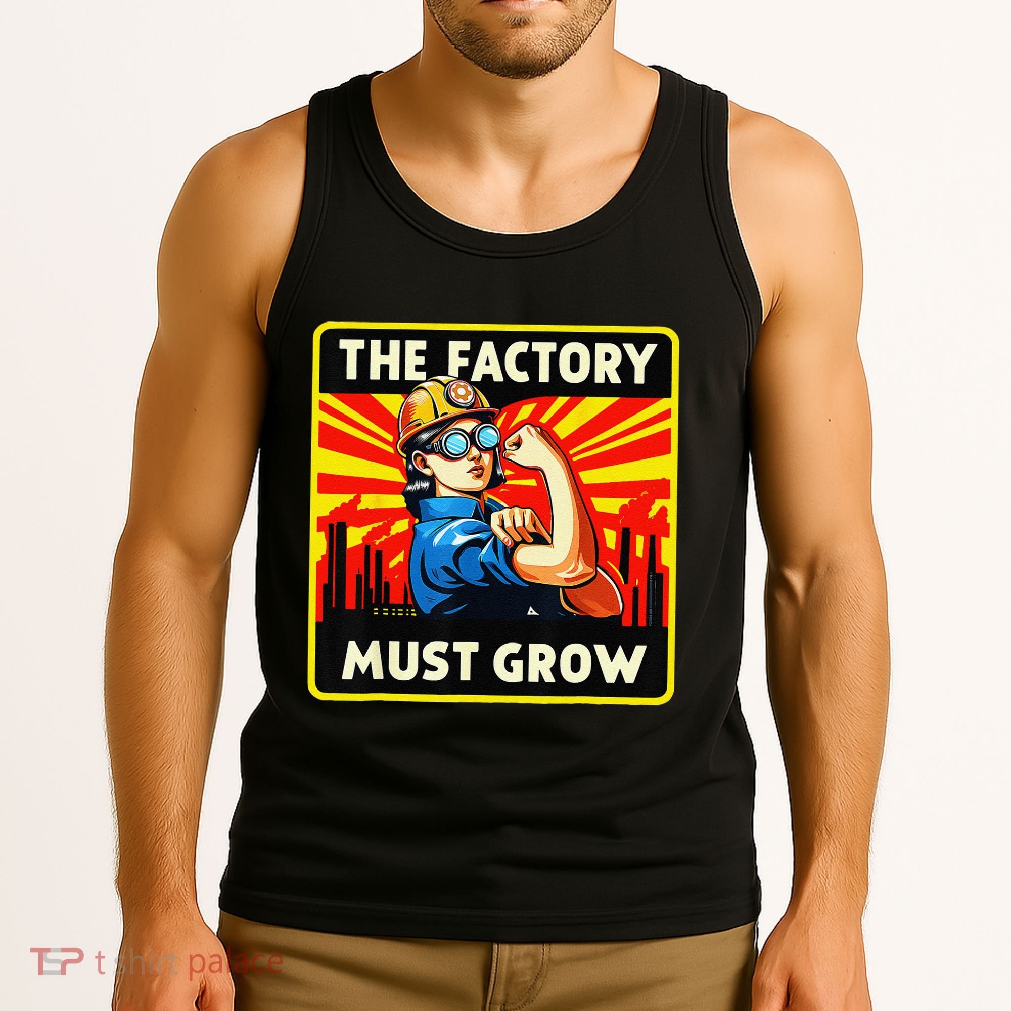 The Factory Must Grow Tank Top