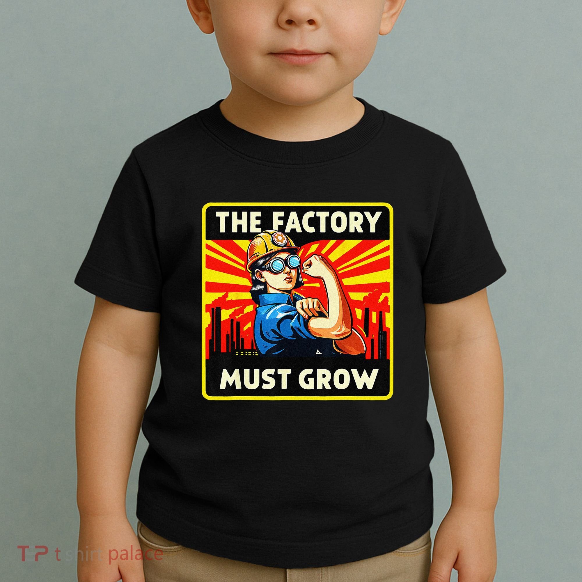 The Factory Must Grow Toddler T-Shirt