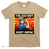 The Factory Must Grow T-Shirt thumb 0