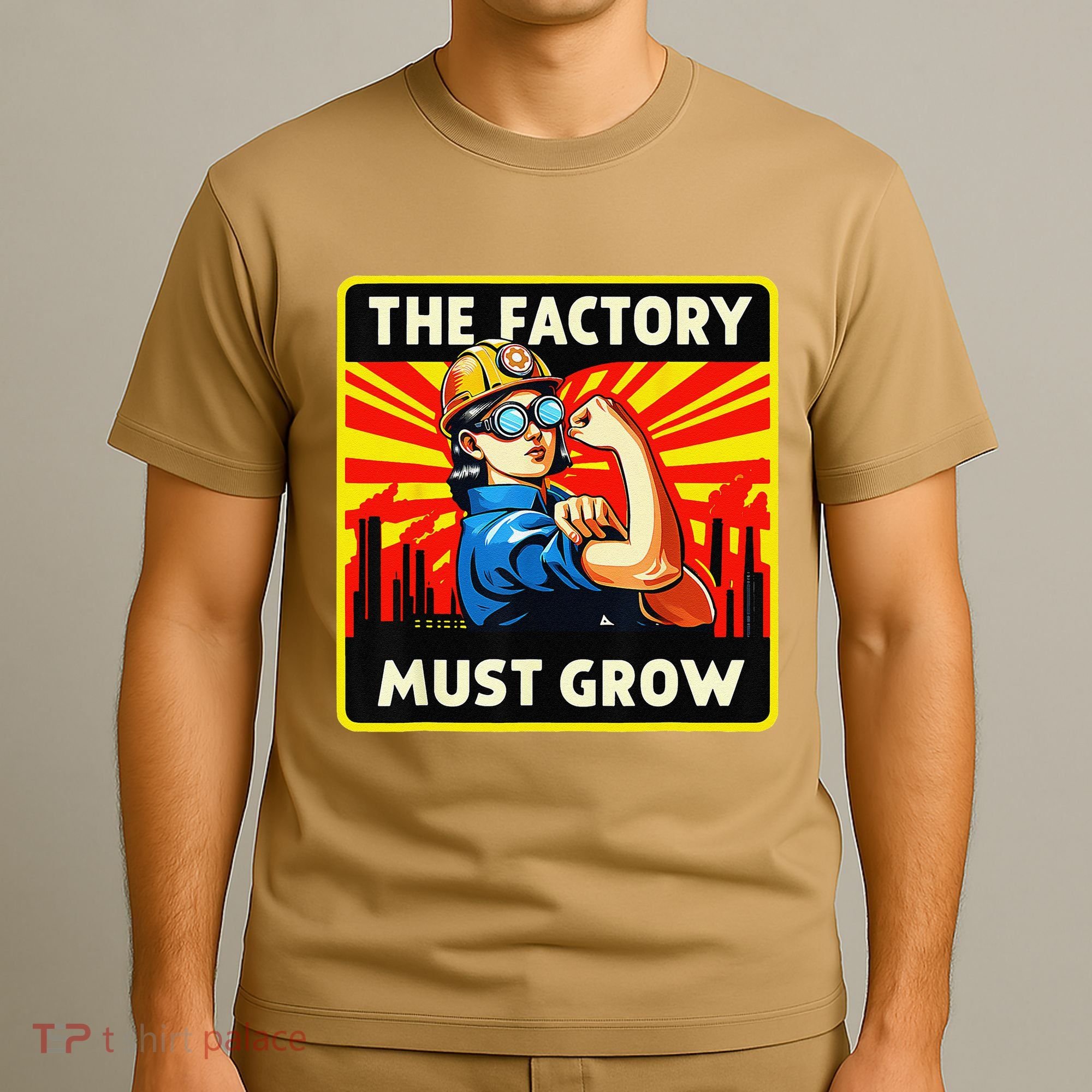 The Factory Must Grow T-Shirt