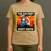 The Factory Must Grow T-Shirt thumb 4