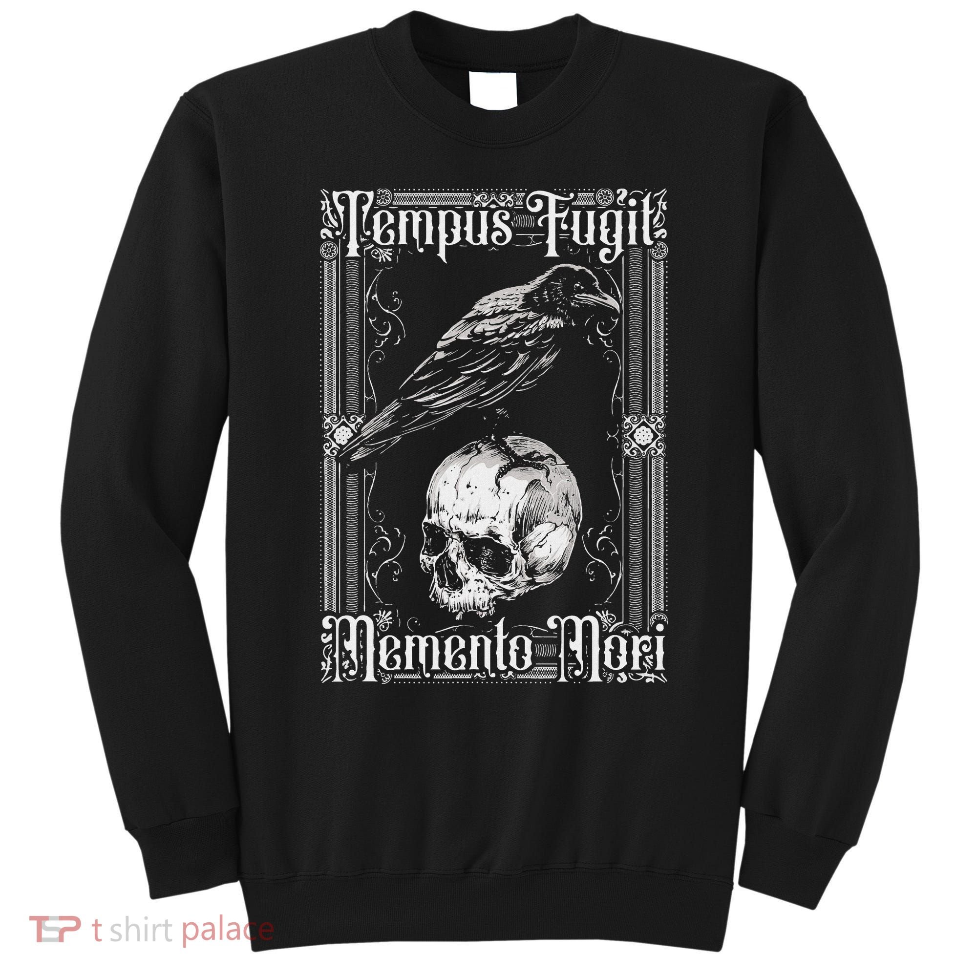Tempus Fugit Memento Mori Latin Saying Sweatshirt