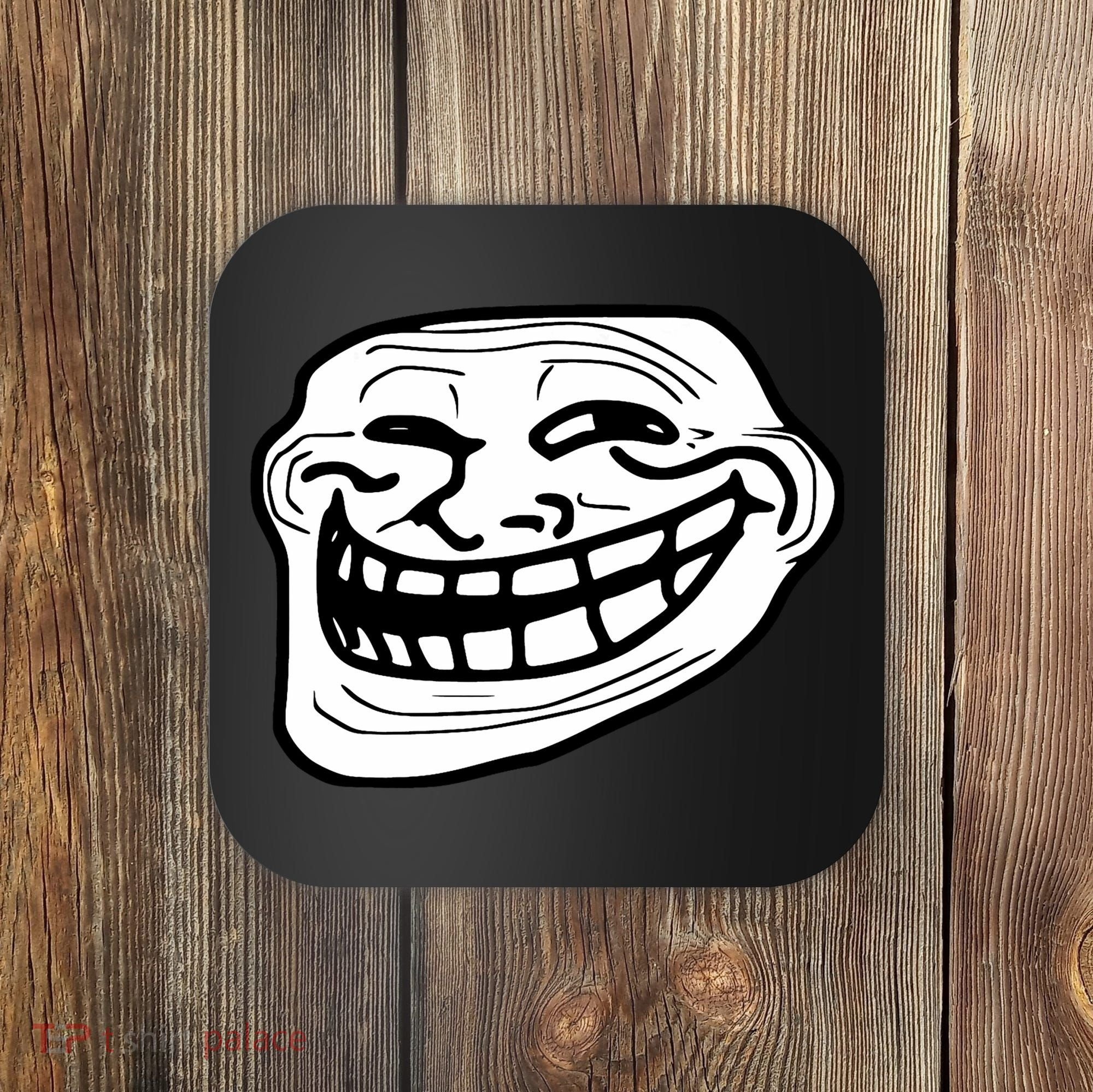 Troll Face Meme Funny Dank Meme Troll Face Coaster