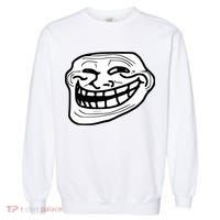 Troll Face Meme Funny Dank Meme Troll Face Garment-Dyed Sweatshirt thumb 0