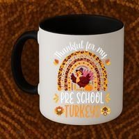 Thankful For My Pre School Turkeys Fall Thanksgiving Teacher Meaningful Gift Coffee Mug thumb 2