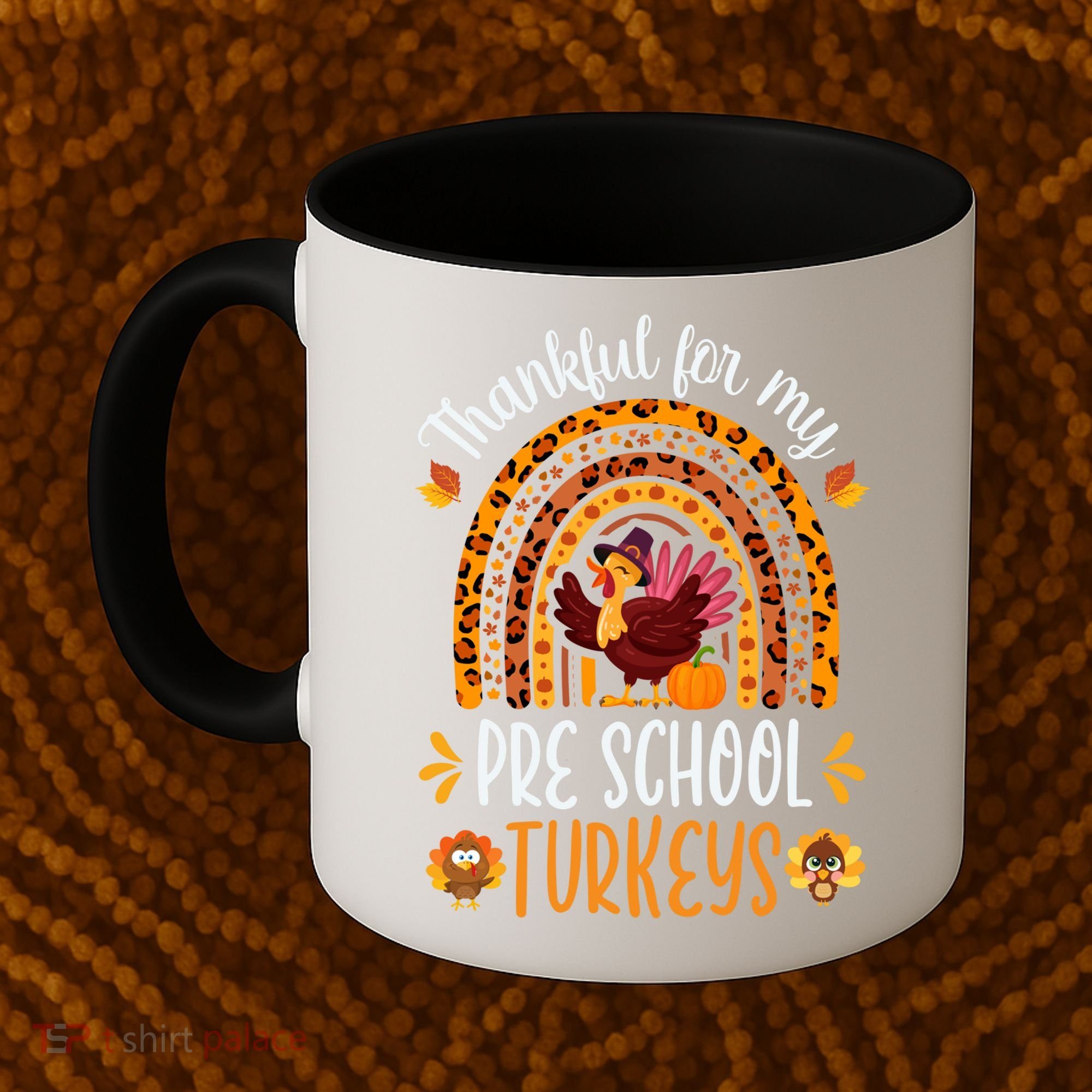 Thankful For My Pre School Turkeys Fall Thanksgiving Teacher Meaningful Gift Coffee Mug