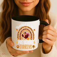 Thankful For My Pre School Turkeys Fall Thanksgiving Teacher Meaningful Gift Coffee Mug thumb 3