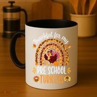 Thankful For My Pre School Turkeys Fall Thanksgiving Teacher Meaningful Gift Coffee Mug thumb 4
