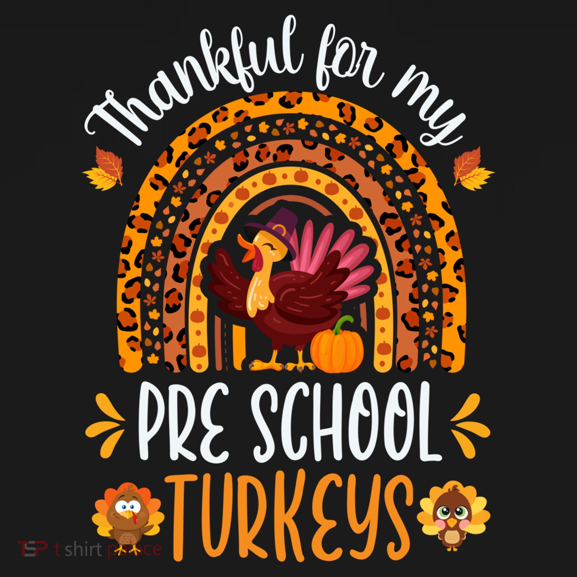 Thankful For My Pre School Turkeys Fall Thanksgiving Teacher Meaningful Gift Women's Hoodie