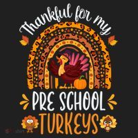 Thankful For My Pre School Turkeys Fall Thanksgiving Teacher Meaningful Gift Hat thumb 2