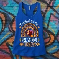 Thankful For My Pre School Turkeys Fall Thanksgiving Teacher Meaningful Gift Women's Tank Top thumb 3