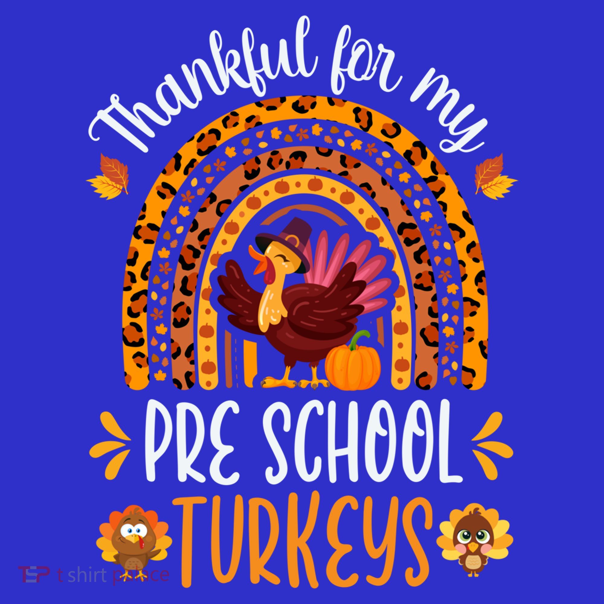 Thankful For My Pre School Turkeys Fall Thanksgiving Teacher Meaningful Gift Women's Tank Top