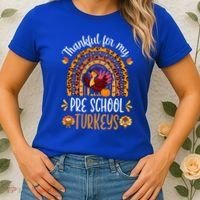Thankful For My Pre School Turkeys Fall Thanksgiving Teacher Meaningful Gift Women's T-Shirt thumb 2