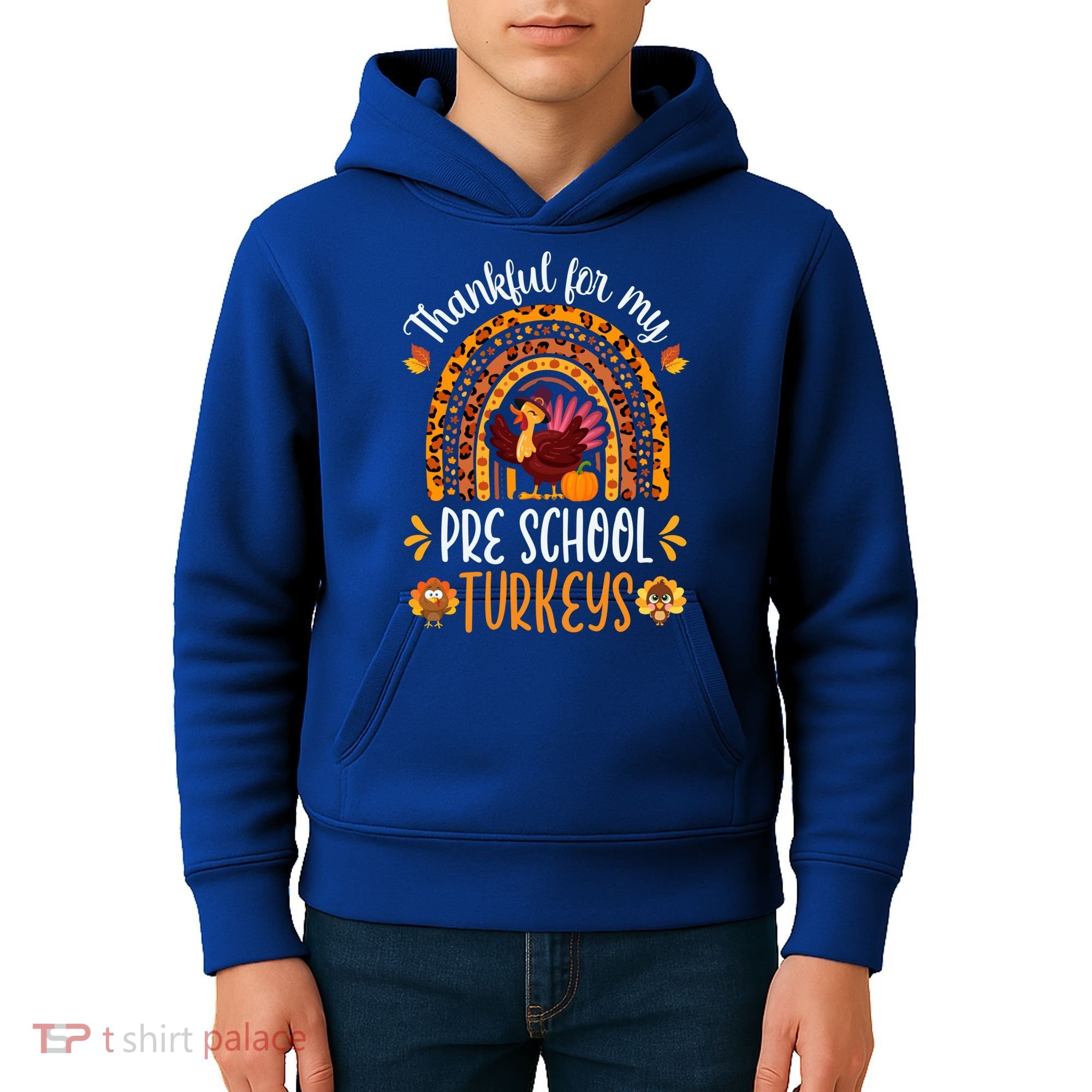 Thankful For My Pre School Turkeys Fall Thanksgiving Teacher Meaningful Gift Kids Hoodie