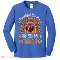 Thankful For My Pre School Turkeys Fall Thanksgiving Teacher Meaningful Gift Kids Long Sleeve Shirt thumb 0