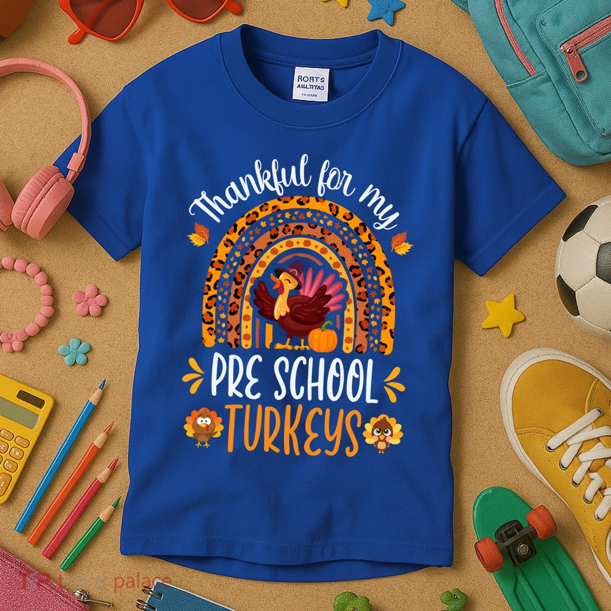 Thankful For My Pre School Turkeys Fall Thanksgiving Teacher Meaningful Gift Kids T-Shirt