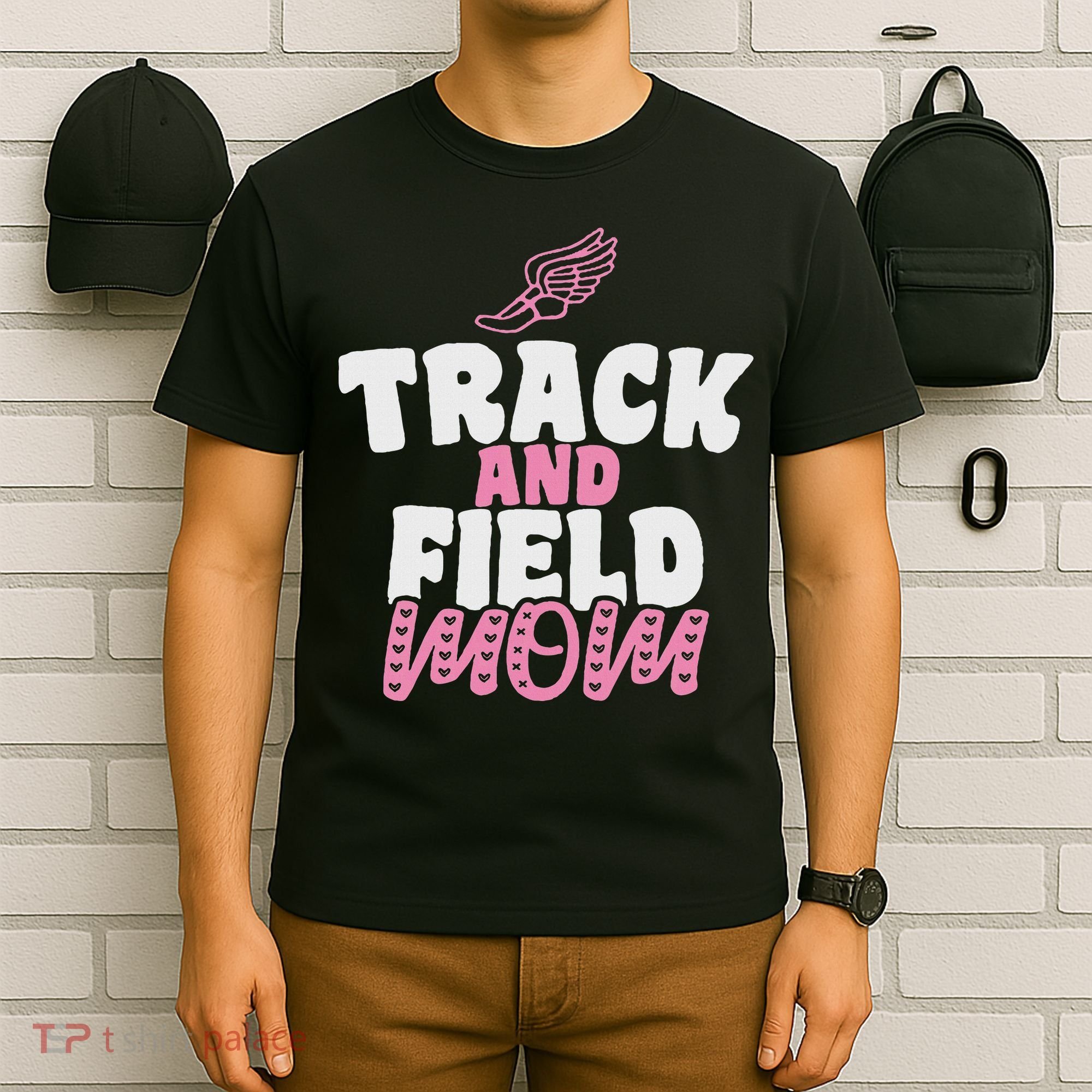 Track & Field Mom Sports Running Proud Mother's Day T-Shirt