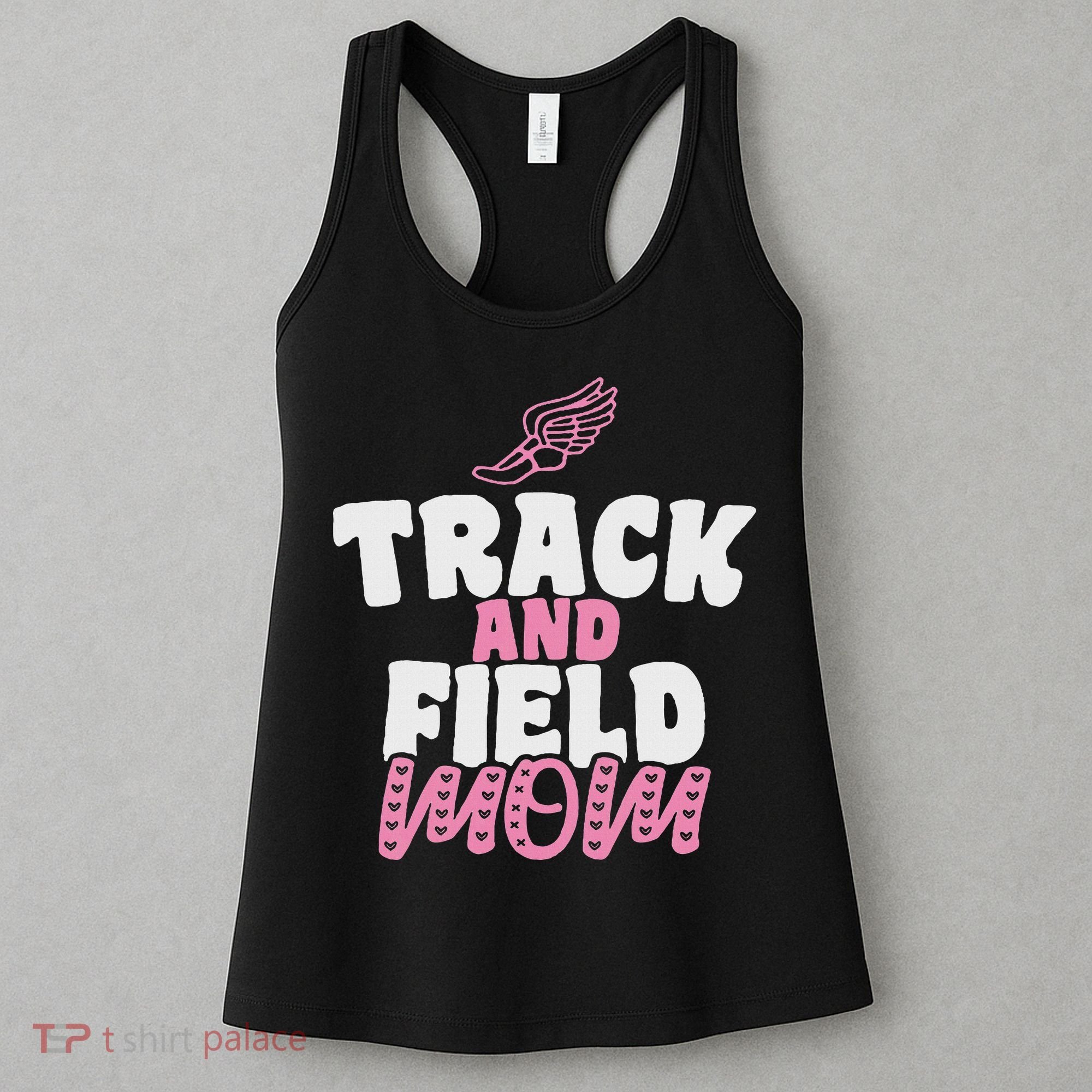 Track & Field Mom Sports Running Proud Mother's Day Women's Tank Top