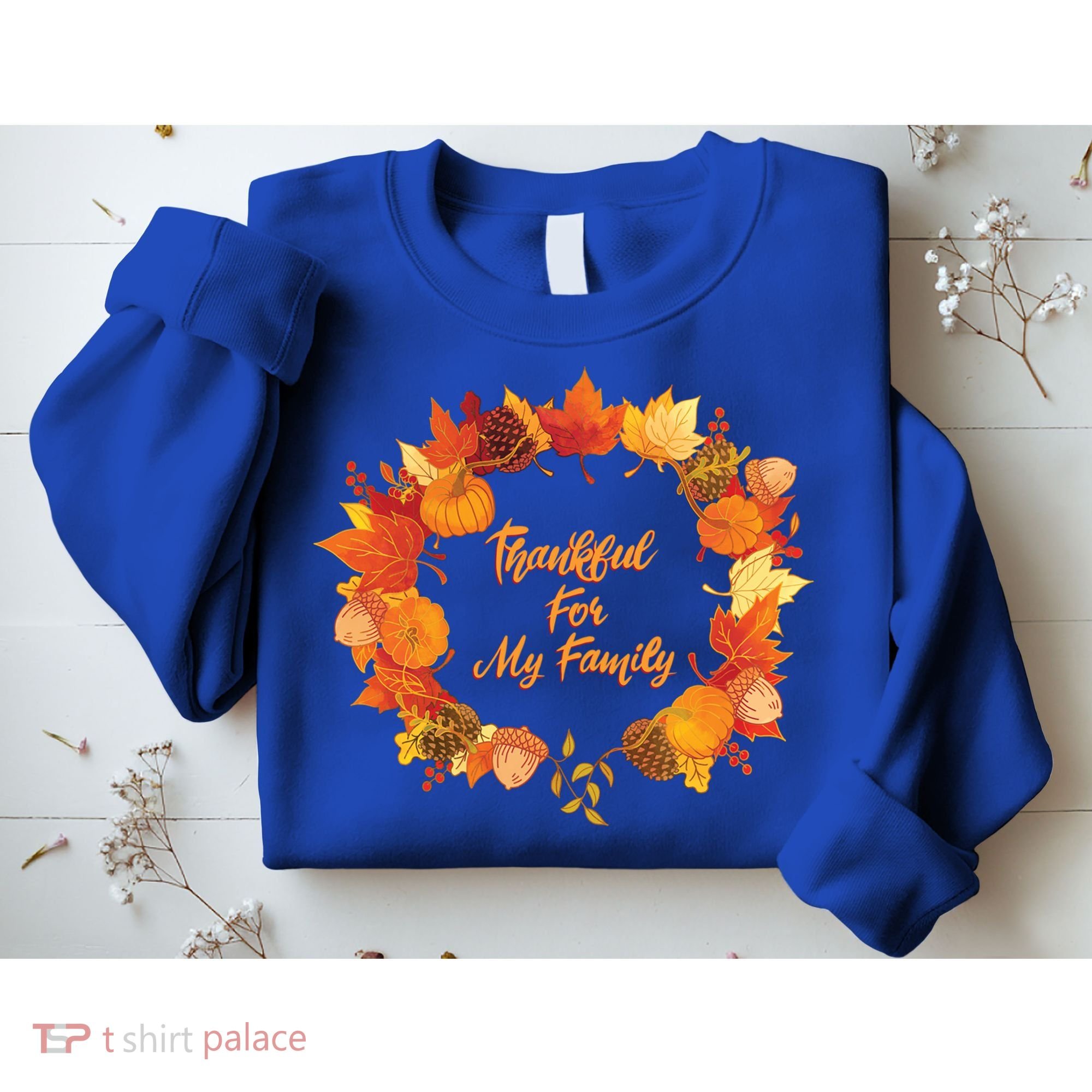 Thankful For My Family Holiday Wreath Thanksgiving Fall Gift Sweatshirt