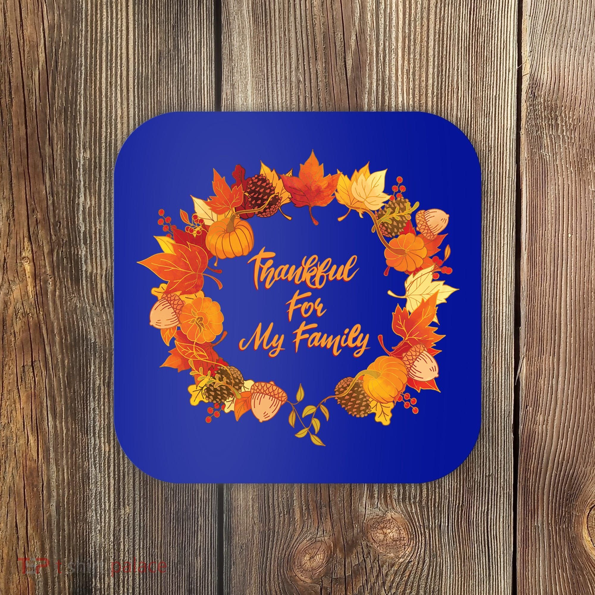 Thankful For My Family Holiday Wreath Thanksgiving Fall Gift Coaster