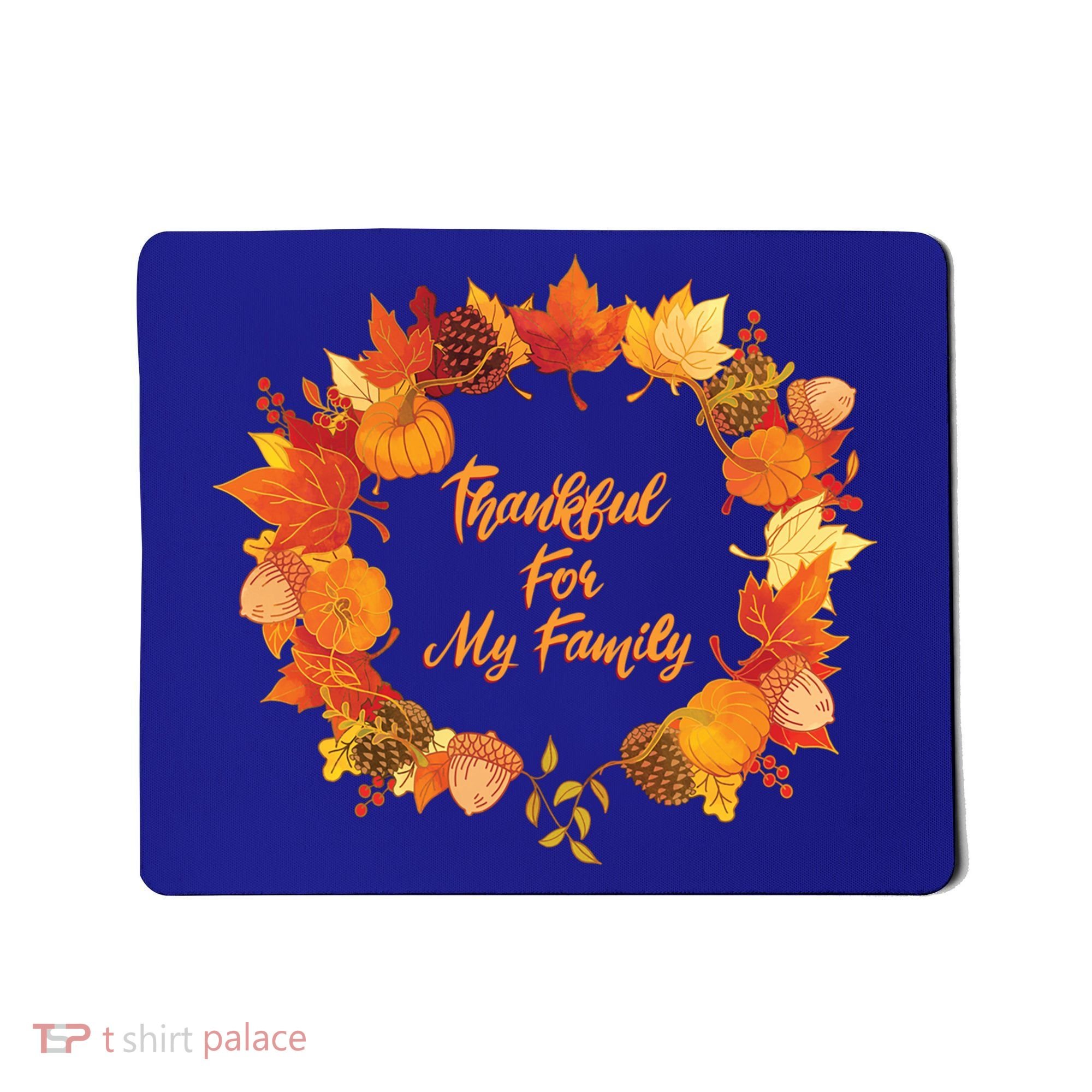 Thankful For My Family Holiday Wreath Thanksgiving Fall Gift Mousepad