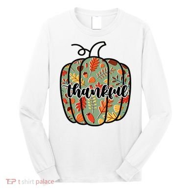 Thankful Fall Nature Pumpkin Long Sleeve Shirt