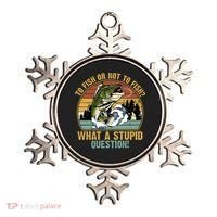 To Fish Or Not To Fish What A Stupid Question! Ornament thumb 0