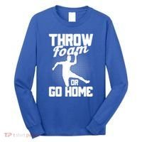 Throw Foam Or Go Home Gaga Ball Dodgeball Game Cute Gift Long Sleeve Shirt thumb 0