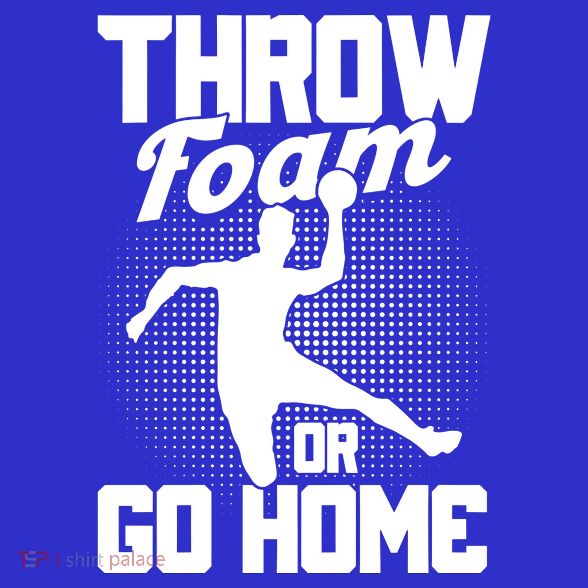 Throw Foam Or Go Home Gaga Ball Dodgeball Game Cute Gift Mousepad